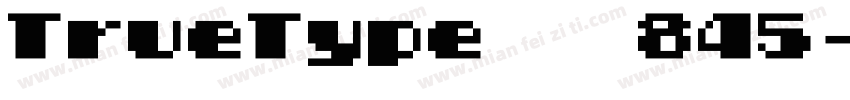 TrueType字体 845字体转换